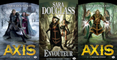 La Trilogie d’Axis de Sara Douglass