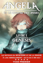 Angela et le Chiffre des Anges, Livre 1 : Genesis d’Yvan Premier