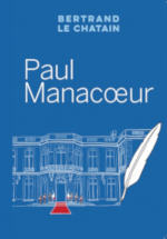Paul Manacœur de Bertrand Le Chatain