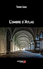 L’ombre d’Atlas de Thierry Louge